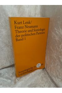 Theorie und Soziologie der politischen Parteien I  - Soziologische Texte ; 88