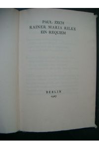 Rainer Maria Rilke. Ein Requiem.