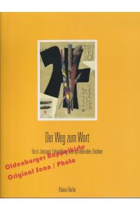 Der Weg zum Wort: Horst Janssens Entwicklung zum schreibenden Zeichner = Kleine Reihe: Studienhefte des Horst-Janssen-Museums Oldenburg N°3. - Meyer, Dirk