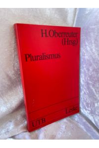 Pluralismus: Grundlegung und Diskussion (Uni-Taschenbücher) (German Edition) (Uni-Taschenbücher, 925, Band 925)  - Grundlegung und Diskussion