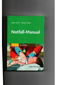 Peter Sefrin, Rainer Schua, Notfall-Manual / 8. Auflage 2017