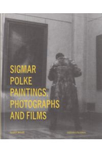 Sigmar Polke. Paintings, Photographs and Films. (Von) Gloria Moure.