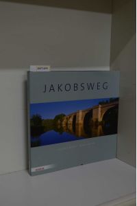Jakobsweg : Zauber und Faszination des Camino in großformatigen Panoramabildern / Helfried Weyer/Renate Weyer
