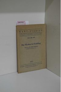 Der Mythos bei Schelling. Kantstudien. Ergänzungshefte im Auftrage der Kant-Gesellschaft. Herausgegeben von Paul Menzer und Arthur Liebert.