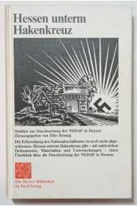 Hessen unterm Hakenkreuz - Studien zur Durchsetzung der NSDAP in Hessen.