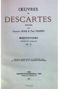 Oeuvres de Descartes: Meditations IX-1.