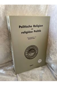 Politische Religion - religiöse Politik  - hrsg. von Richard Faber