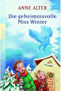 Die geheimnisvolle Miss Winter.   - [Mit Ill. von Edda Skibbe] / Rororo ; 21337 : rororo Rotfuchs