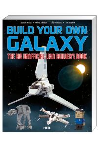 Build Your Own Galaxy  - The Big Unofficial Lego Builder's Book