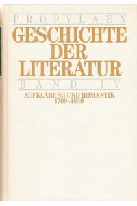 Propyläen-Geschichte der Literatur : Literatur und Gesellschaft der westlichen Welt. Band 4.   - Aufklärung und Romantik