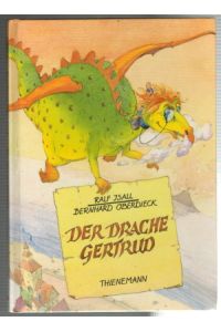 Der Drache Gertrud  - Ralf Isau; Bernhard Oberdieck