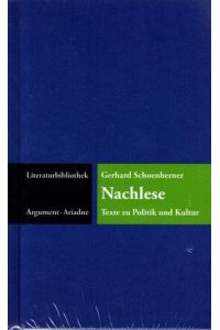 Nachlese : Texte zu Politik und Kultur.   - Literaturbibliothek / Ariadne;