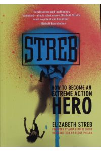 Streb.   - How to Become an Extreme Action Hero.