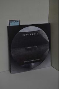 Grounded - Christoph Hesse Architekten / texts: Christoph Hesse, Ulrich Deimel