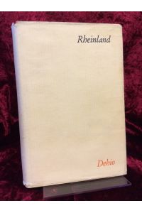Rheinland. (= Georg Dehio. Handbuch der Deutschen Kunstdenkmäler, Nordrhein-Westfalen - Erster Band).