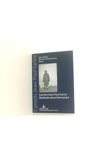 Carnets Jean Paul Sartre: Reisende ohne Fahrschein- Jahrbücher der Sartre-Gesellschaft e. V. (2012)
