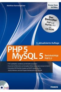 PHP 5/MySQL 5  - Berücksichtigt PHP 5.3