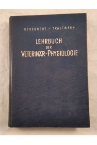 Lehrbuch der Veterinär-Physiologie.
