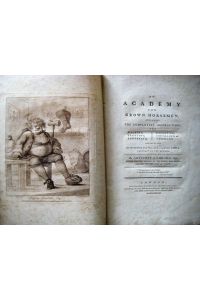 An Academy for Grown Horsemen, containing the Completest Instructions for Walking, Trotting, Cantering, Galloping, Stumbling, and Tumbling. Illustrated with Copper Plates, and Adorned with a Portrait of the Author.