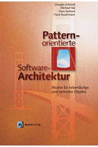 Pattern-orientierte Software-Architektur  - Muster für nebenläufige und vernetzte Objekte
