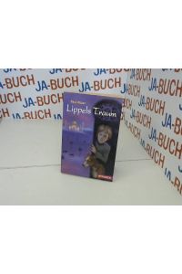 Lippels Traum 1: Ausgezeichnet mit dem Österreichischen Kinder- und Jugendbuchpreis 1985