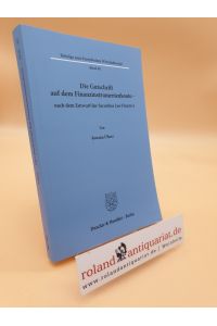 Die Gutschrift auf dem Finanzinstrumentenkonto - nach dem Entwurf der Securities Law Directive / von Rowina Ullner / Beiträge zum europäischen Wirtschaftsrecht ; Band 68