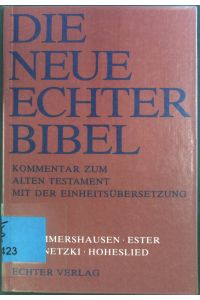 Ester.   - Die neue Echter-Bibel, Kommentar zum Alten Testament mit der Einheitsübersetzung ; Lfg. 2