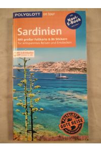Sardinien. Mit großer Faltkarte & 80 Stickern für die individuelle Planung. Polyglott on tour. Mit Navi-E-Book.