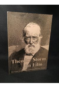 Theodor Storm im Film: Die Kino- und Fernsehverfilmungen seiner Werke