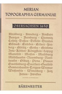 Merian Topographia Germaniae Obersachsen 1650.   - Neue Ausgabe 1964. Mit einem Nachwort von Lucas Heinrich Wüthrich.