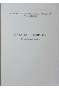 Katalog rokopisov Narodne in Univerzitetne Knjižnica v Ljubljani.