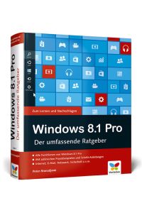 Windows 8. 1 Pro  - Der umfassende Ratgeber