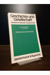 Katholizismusforschung. Herausgegeben von Hans-Peter Ullmann. (= Geschichte und Gesellschaft, Teitschrift für Historische Sozialwissenschaft, 26. Jahrgang, Heft 1).