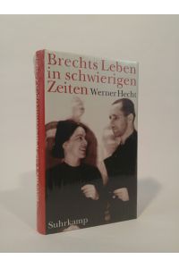 Brechts Leben in schwierigen Zeiten.   - Geschichten.