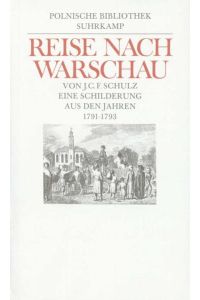Reise nach Warschau  - Eine Schilderung aus den Jahren 1791–1793