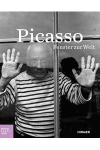Picasso, Fenster zur Welt.