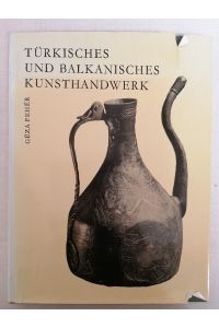 Türkisches und Balkanisches Kunsthandwerk.