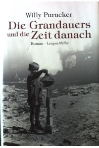 Die Grandauers und die Zeit danach : Roman.