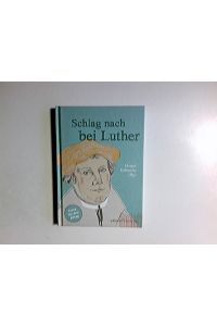 Schlag nach bei Luther : Texte für den Alltag.   - Margot Käßmann (Hg.) / Edition Chrismon