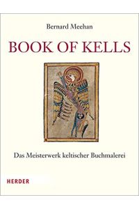 Book of Kells : das Meisterwerk keltischer Buchmalerei.