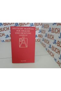 Deutsche Akademie für Sprache und Dichtung. Jahrbuch: 2002