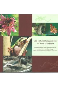 Die Naturschutzgebiete im Kreis Coesfeld. Bemerkenswerte Lebensräume und Arten von den Höhen der Baumberge bis zu den Niederungen von Stever und Lippe.