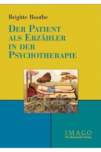 Der Patient als Erzähler in der Psychotherapie (Imago).