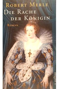 Die Rache der Königin : Roman.   - Aus dem Franz. von Christel Gersch / Aufbau-Taschenbücher ; 1226