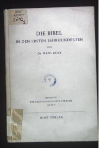 Die Bibel in den ersten Jahrhunderten.   - Beiträge zur Kutlurgeschichte der Bibel, Heft 2.