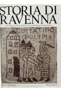 Storia di Ravenna, vol. 3: Dal Mille alla fine della Signoria Polentana.