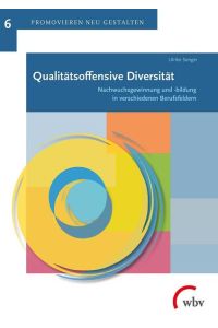 Qualitätsoffensive Diversität  - Nachwuchsgewinnung und -bildung in verschiedenen Berufsfeldern