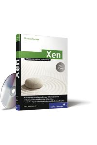 Xen  - Das umfassende Handbuch. Aktuell zu Xen 3.3