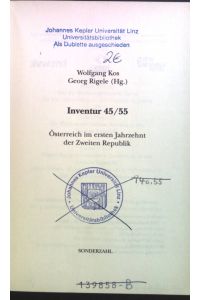 Inventur 45 / 55  - Österreich im ersten Jahrzehnt der Zweiten Republik