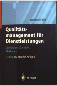 Qualitätsmanagement für Dienstleistungen : Grundlagen, Konzepte, Methoden.